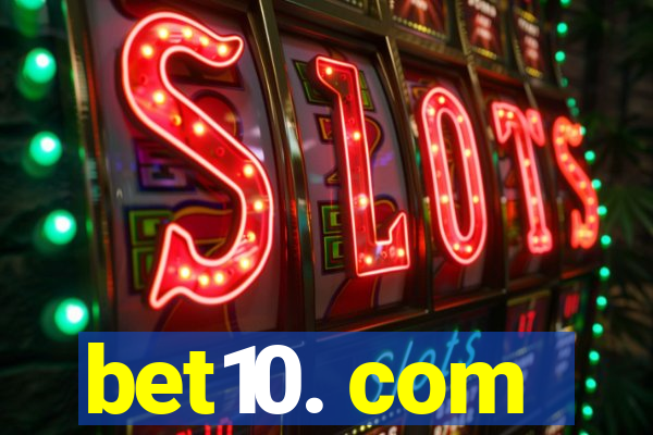 bet10. com